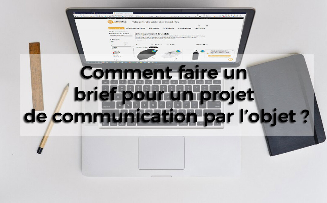 faire un brief de communication par l'objet