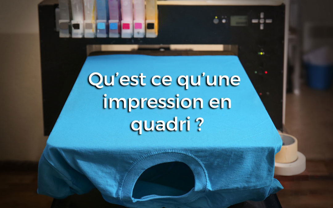 Qu’est ce qu’une impression en quadri ?