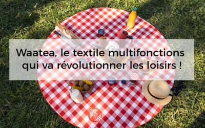 Waatea, le textile multifonctions qui va révolutionner les loisirs !