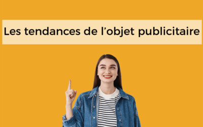 Quelles sont les tendances 2022 des objets publicitaires ?